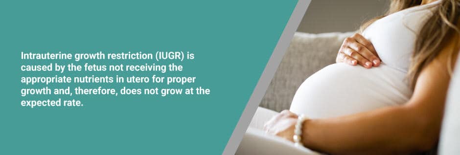 Intrauterine Growth Restriction (IUGR)