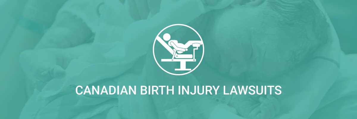 Canadian Birth Injury Lawsuits